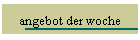 angebot der woche