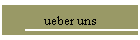 ueber uns